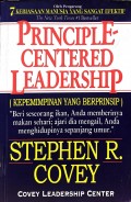 Principle-centered leadership (kepemimpinan yang berprinsip)