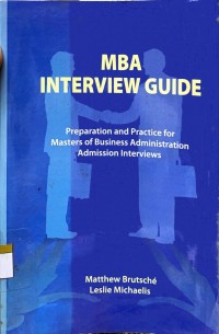 MBA interview guide: preparation and practice for masters of business administration admission interviews