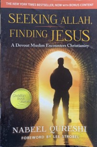 Seeking Allah, finding Jesus: a devout muslim encounters christianity