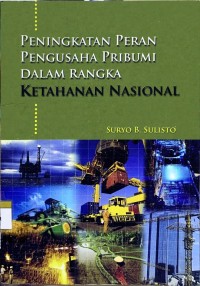 Peningkatan Peran Pengusaha Pribumi dalam Rangka Ketahanan Nasional