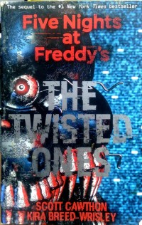 Five nights at Freddy's: the twisted ones