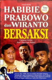 Habibie Prabowo dan Wiranto bersaksi