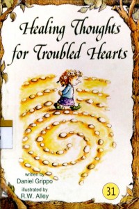 Healing thoughts for troubled hearts