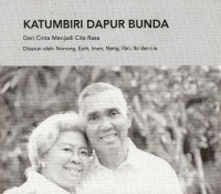 Katumbiri dapur bunda : dari cinta menjadi cita rasa