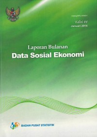 Laporan bulanan data sosial ekonomi edisi 44