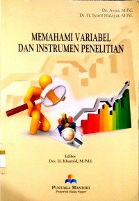 Memahami variabel dan instrumen penelitian