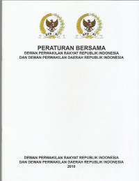 Peraturan bersama Dewan Perwakilan Rakyat Republik Indonesia dan Dewan Perwakilan Daerah Republik Indonesia