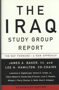 The Iraq study group report : the way forward - a new approach