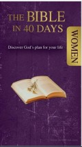 The Bible in 40 days : discover God's plan for your life