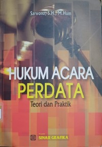 Hukum acara perdata : teori dan praktik