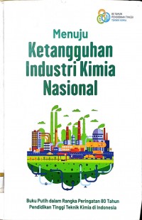 Menuju ketahanan industri kimia nasional