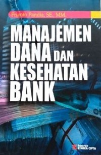 Manajemen dana dan kesehatan bank