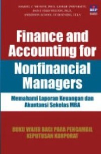 Finance and accounting for nonfinancial managers : memahami laporan keuangan dan akuntansi sekelas MBA