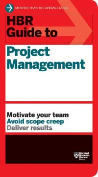 HBR Guide to  Project Management