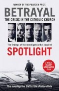 Betrayal : the crisis in the Catholic church