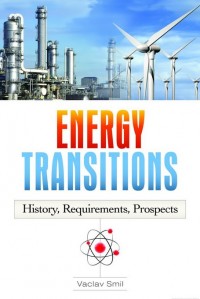 Energy transitions : history, requirements, prospects