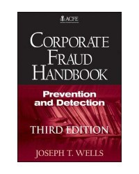 Corporate fraud handbook : prevention and detection