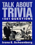 Talk about trivia : 1001 questions