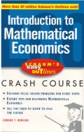 Introduction to mathematical economics : schaum's easy outlines