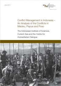 Conflict management in Indonesia :  an analysis of the conflicts in Maluku, Papua and Poso