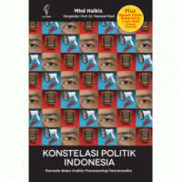 Konstelasi politik Indonesia : Pancasila dalam analisis fenomenologi hermeneutika