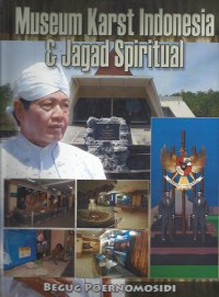Museum karst Indonesia & jagad spiritual