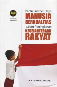 Peran sumber daya manusia berkualitas dalam peningkatan kesejahteraan rakyat