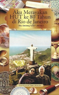 Aku merayakan HUT ke 80 tahun di Rio de Janeiro : aku seorang turis? jilid ke-2