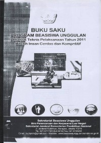 Buku saku: program beasiswa unggulan: petunjuk teknis pelaksanaan tahun 2011: meraih insan cerdas dan kompetitif