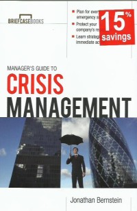 Manager's guide to crisis management