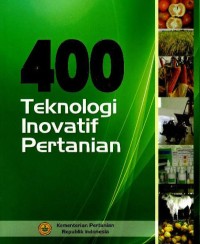 400 teknologi inovatif pertanian