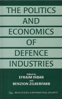 The politics and economics of defence industries