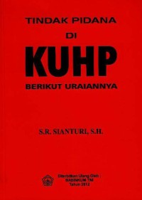 Tindak pidana di KUHP berikut uraiannya