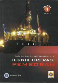 Teknik operasi pemboran : volume 1