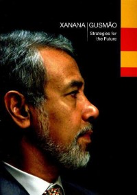 Xanana Gusmao : strategies for the future