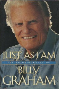 Just as i am : the autobiography of Billy Graham