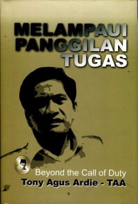 Melampaui panggilan tugas = beyond the call of duty