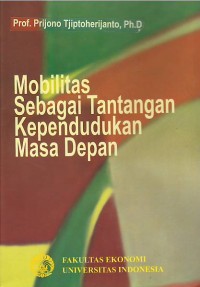 Mobilitas sebagai tantangan kependudukan masa depan