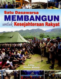 Satu dasawarsa membangun untuk kesejahteraan rakyat