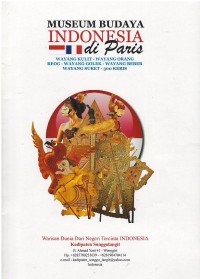 Image of Museum Budaya Indonesia di Paris: wayang kulit - wayang orang - reog - wayang golek - wayang beber - wayang suket - 300 keris