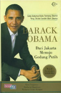 Barack Obama : dari Jakarta menuju Gedung Putih