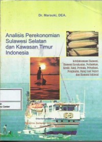 Analisis perekonomian Sulawesi Selatan dan kawasan Timur Indonesia