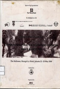 International Conference Competition Policy & Economic Growth Issues & Options