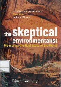 The skeptical environmentalist : measuring the real state of the world