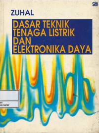 Image of Dasar teknik tenaga listrik dan elektronika daya