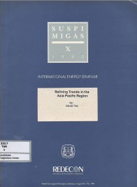 Image of Refining trends in the Asia Pacific region 3-18 Agustus 1990