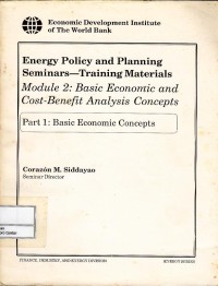 Image of Energy Policy and Planning Seminars-Training materials module 2 : basic economic and cost-benefit analysis concepts part 1 : basic economic concepts