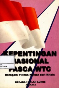 Kepentingan nasional pasca WTC : beragam pilihan keluar dari krisis