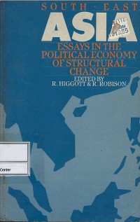 Southeast Asia essays in the political economy of structural change
