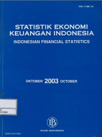 Statistik ekonomi keuangan Indonesia = Indonesian financial statistics vol. V no. 10 : Oktober 2003